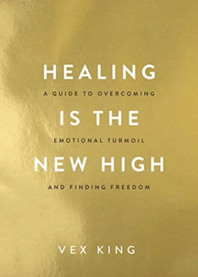 Healing Is The New High - Vex King
