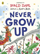 Never Grow Up - Roald Dahl