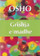 Grishja E Madhe - Osho