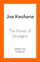 Power Of Strangers - Joe Keohane