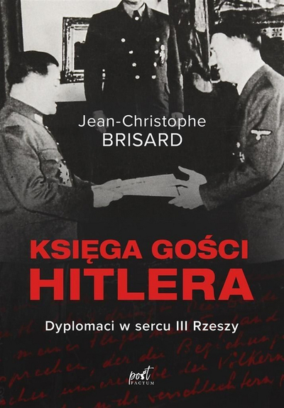 Libër dokumentar “Hitler’s Guest Book” i Jean-Christophe Brisard, histori, Lufta e Dytë Botërore
