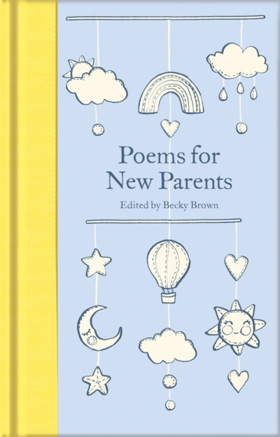 Poems For New Parents - Becky Brown