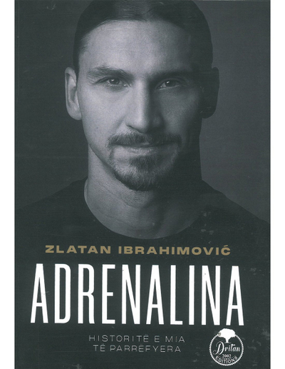 Adrenalina - Zlatan Ibrahimovic