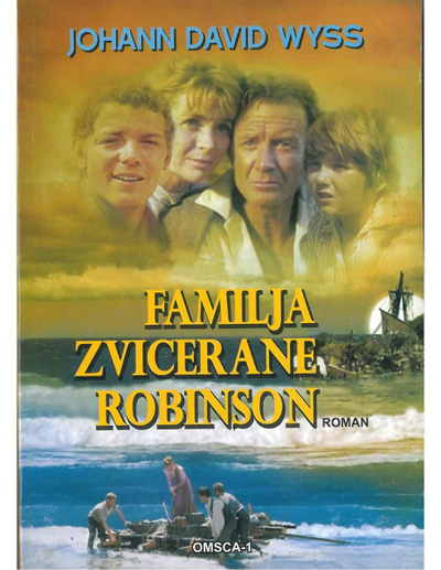 Familja Zvicerane Robinson - Johann David Wyss