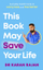 This Book May Save Your Life - Dr Karan Rajan