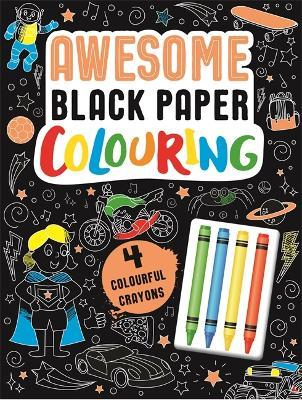 AWESOME BLACK PAPER COLOURING - N/A