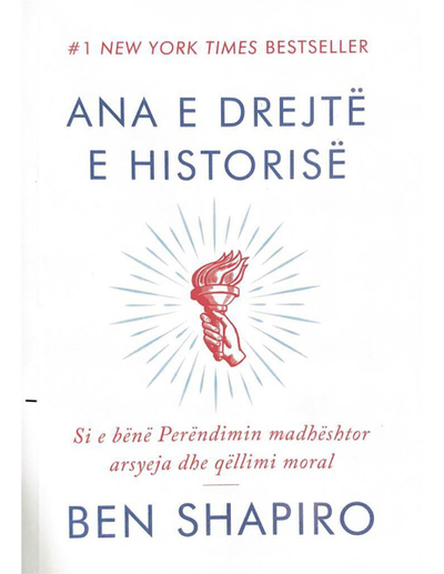 Ana E Drejte E Historise - Ben Shapiro