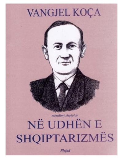 Ne Udhen E Shqiptarizmes - Vangjel Koca