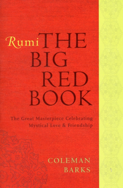 Rumi The Big Red Book - Coleman Barks