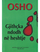 Gjithcka Ndodh Ne Heshtje - Osho