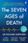 Seven Ages Of Death - Dr Richard Shepherd