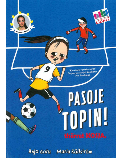 Pasoje Topin ! Therret Kosja - Anja Gatu