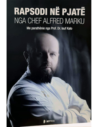 Rapsodi Ne Pjate Nga Chef Alfred Marku - Chef Alfred Marku