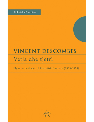 Vetja Dhe Tjetri - Vincent Descombes