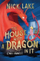 The House With A Dragon In - Nick Lake