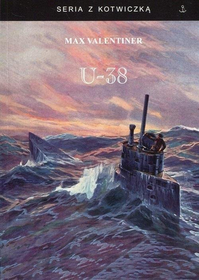 Libër Max Valentiner U-38, Seria z kotwiczką, histori lufte, kapak me nëndetëse