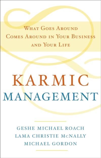 Karmic Management  - Geshe Michael Roach