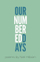 Our Numbered Days - Neil Hilborn