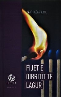 Fijet E Qibritit Te Lagur - Akif Hasan Kaya