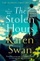 The Stolen Hours - Karen Swan