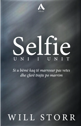 Selfie : Uni I Unit - Will Storr