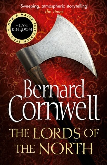 Lords Of The North - Bernard Cornwell