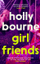 Girl Friends - Holly Bourne