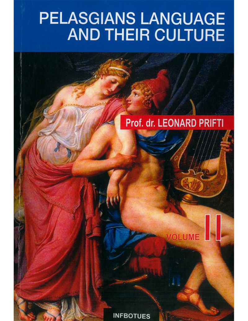 Pelasgians Language And Their Culture - Leonard Prifti
