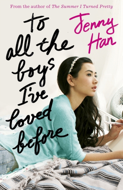 To All The Boys I Ve Loved Before - Jenny Han