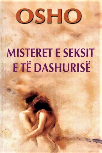 Misteret E Seksit E Te Dashurise - Osho