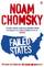 Failed States the Abuse of Power and the Assault on Democracy - Noam Chomsky