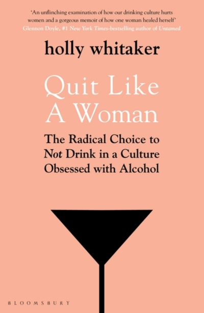 Quit Like A Woman - Holly Glenn Whitaker