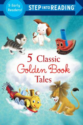 Five Classic Golden Book Tales Step - Random House