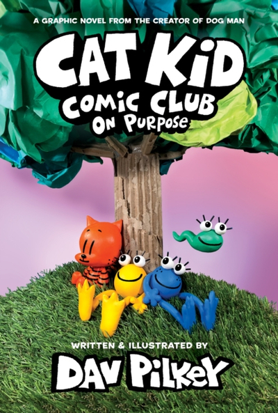 Cat Kid Comic Club On Purpose - Dav Pilkey