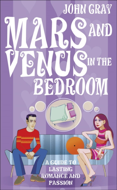 Mars & Venus In The Bedroom - John Gray