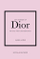 Little Book of Dior - Karen Homer