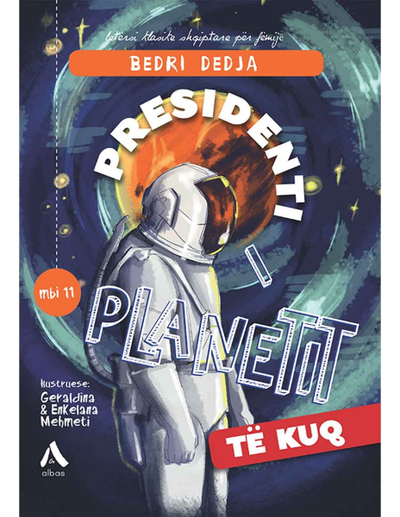Presidenti I Planetit Te Kuq - Bedri Dedja