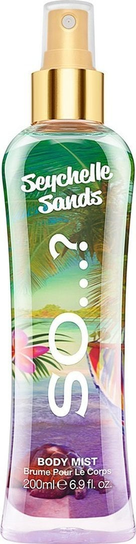 Spraj trupi So…? Seychelle Sands për femra, 204ml, aromë tropikale