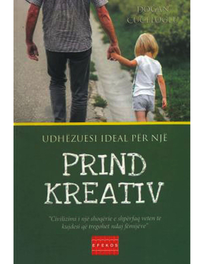 Udhezuesi Ideal Per Nje Prind Kreativ - Dogan Cuceloglu