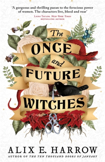 Once And Future Witches - Alix E. Harrow