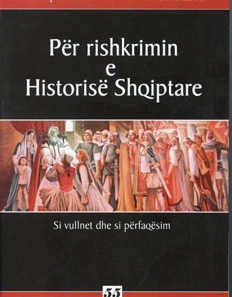 Per Rishikimin E Historise Shqiptare - Ndricim Kulla & Dritan Thomoll