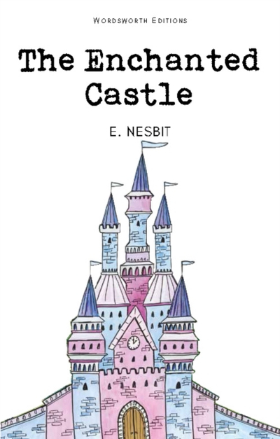 Enchanted Castle - Edith Nesbit