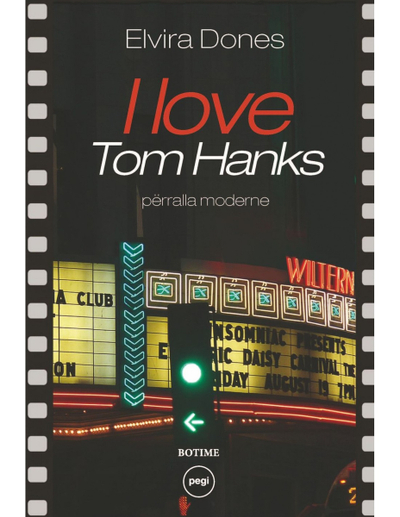 I Love Tom Hanks - Elvira Dones