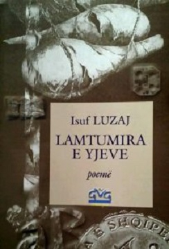 Lamtumira E Yjeve - Isuf Luzaj