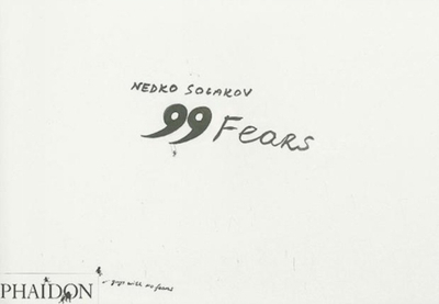 Nedko Solakov 99 Fears - Suzaan Boettger