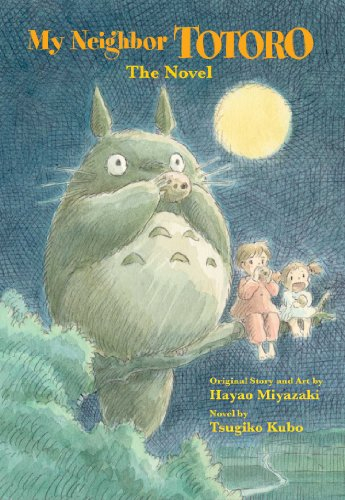 My Neighbor Totoro the Novel - Tsugiko Kubo