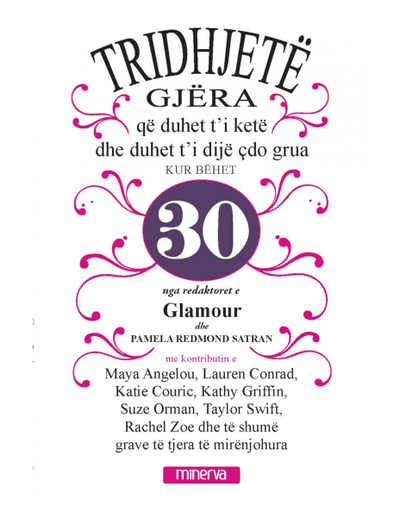 30 Gjera Qe Duhet Ti Kete Dhe Duhet Ti Dije Cdo Grua Kur Behet 30 - Pamela Redmond Satran