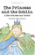 The Princess and the Goblin the Princess and Curdie - George Macdonald