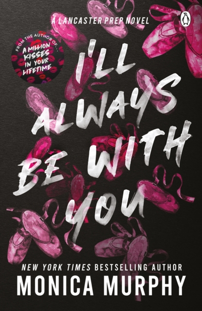 Ill Always Be With You - Monica Murphy
