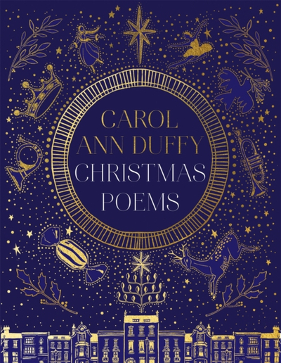Christmas Poems - Carol Ann Duffy